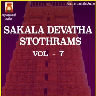 Sakala Devatha Stothrams, Vol. 7 by Madhan