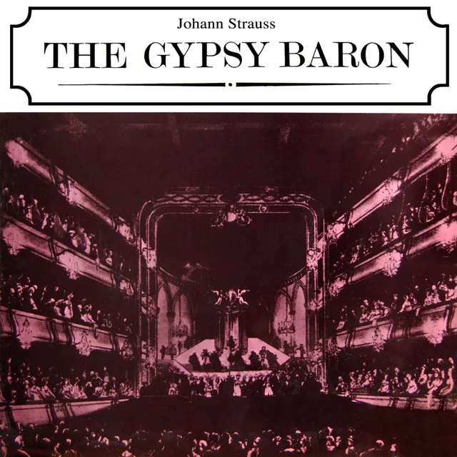 The Gypsy Baron, Act I, Pt. 1