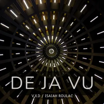 Deja Vu by Isaiah Roulac