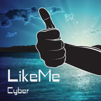 Like Me by CYBER