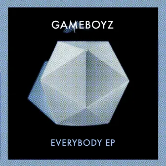 Everybody by Gameboyz