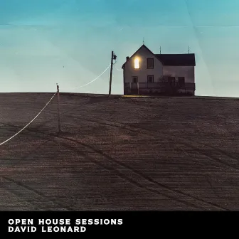 Open House Sessions by David Leonard