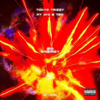 Big Energy by Tokyo Trizzy