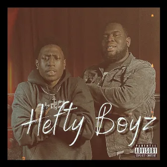 Hefty Boyz by Big Boy