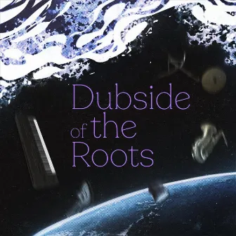 Dubside of the Roots by Jazz the Roots