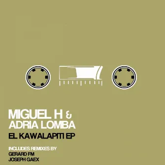 EL KAWALAPITI EP by Miguel H