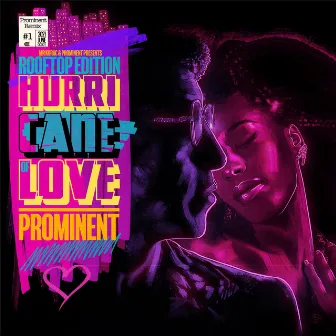 Hurricane Of Love (Rooftop Edition) by Prominent