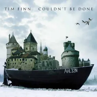 Couldn't Be Done by Tim Finn