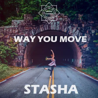 Way You Move by Stasha