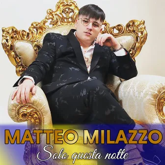 Solo questa notte by Matteo Milazzo