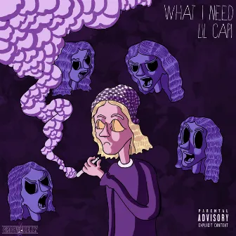 What I Need by Lil Capi