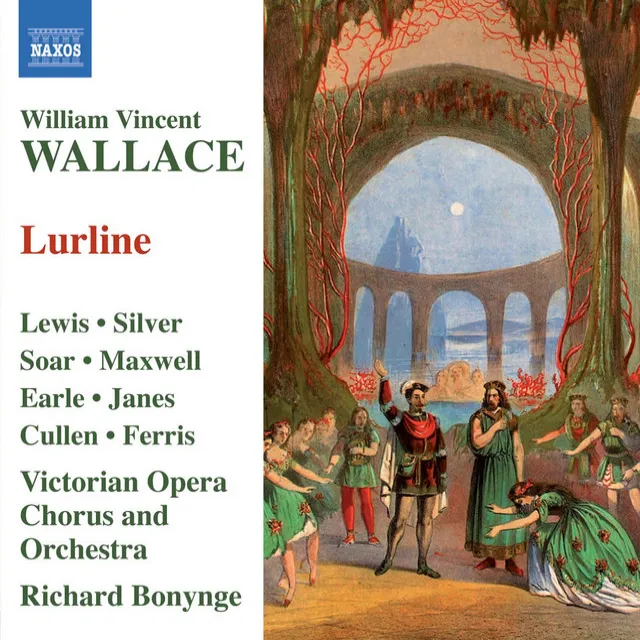 Lurline, Act I Scene 3: Recitative and Chorus. Here's Count Rupert (Guilhelm, Rupert)