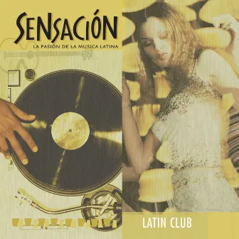 Latin Club by Sensación