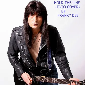 Hold the Line by Franky Dee