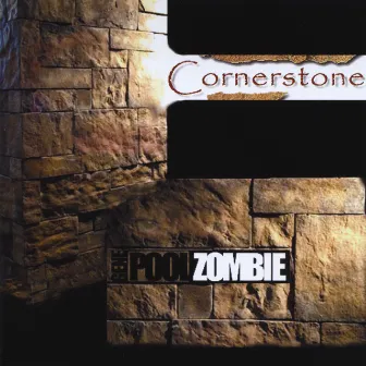 Cornerstone by Gene Pool Zombie