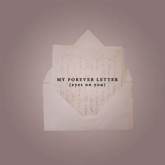 My Forever Letter (Eyes On You) by Stranga