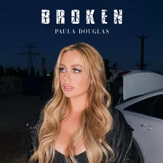 Broken by Paula Douglas