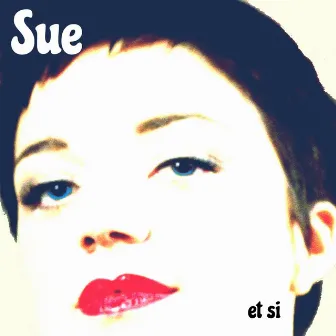 Et si by SUE