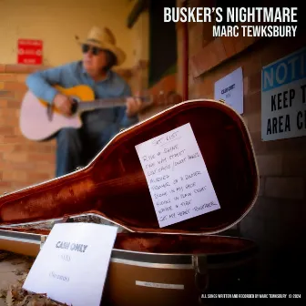 Busker's Nightmare by Marc Tewksbury