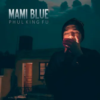 Mami Blue by Phul King Fu