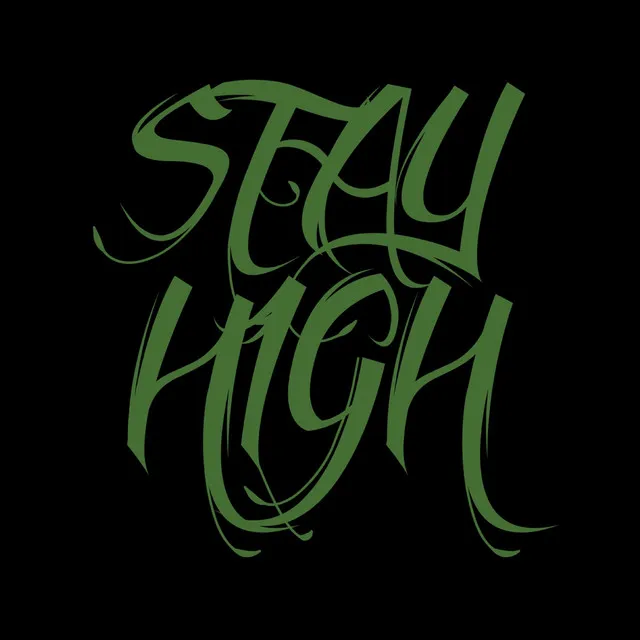 Stay High