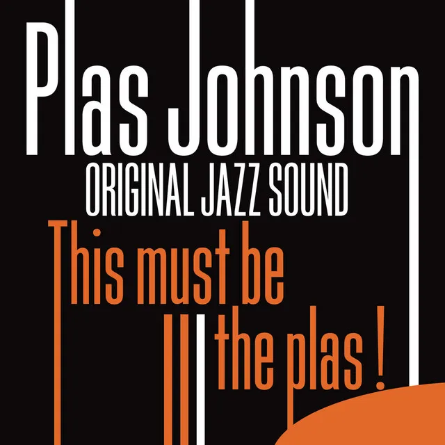 This Must Be the Plas! (Original Jazz Sound)