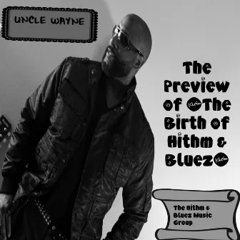 Preview of the Birth of Hithm & Bluez by Uncle Wayne