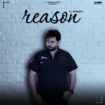 Reason by Cj Singh