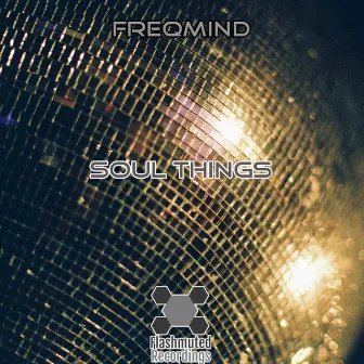 Soul Things by Freqmind