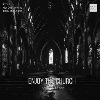 Enjoy The Church by Facundo Tapön