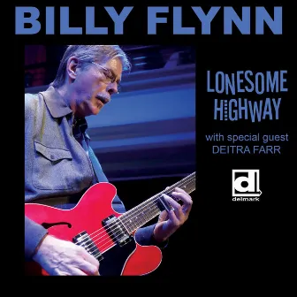 Lonesome Highway by Billy Flynn