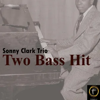 Two Bass Hit by Sonny Clark Trio