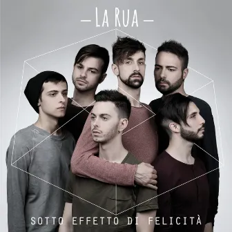 Sotto Effetto Di Felicità by La Rua