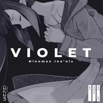 VIOLET by Ninomae Ina’nis