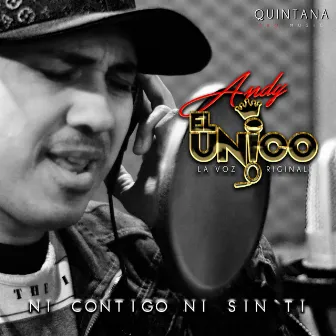 Ni Contigo Ni Sin Ti by Andy El Unico