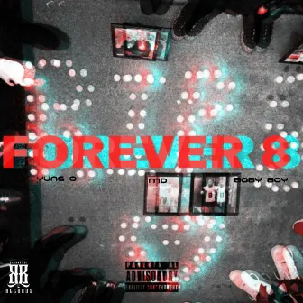 Forever 8 by Yung O