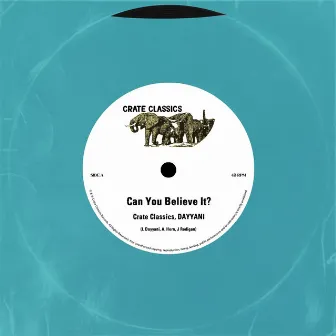 Can You Believe It? by Crate Classics