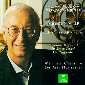 Mondonville: Grands Motets by Jean-Joseph Cassanéa De Mondonville