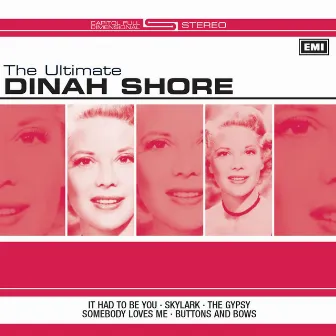 The Ultimate Dinah Shore by Dinah Shore