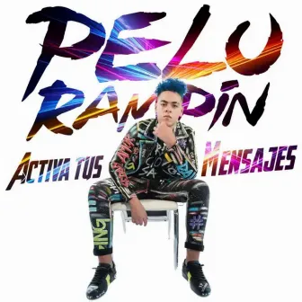 Activa Tus Mensajes by Pelu Rampin