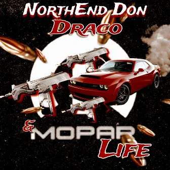 Draco & Mopar Life by NorthEnd Don