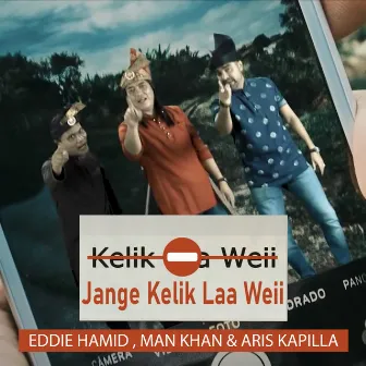 Jange Kelik Laa Weii by Unknown Artist