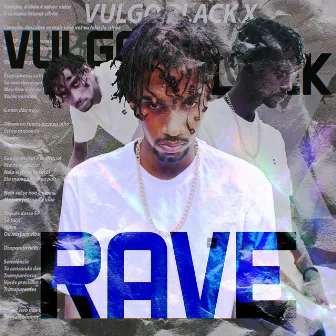 Rave by Vulgo Black X