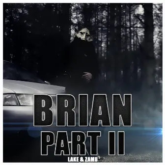 Brian, Pt. 2 by Lake