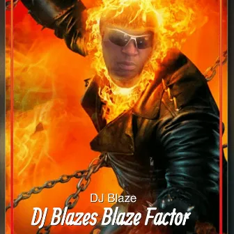 Dj Blazes Blaze Factor by DJ Blaze