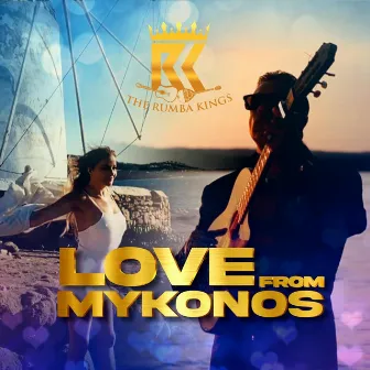 Love from Mykonos by The Rumba Kings