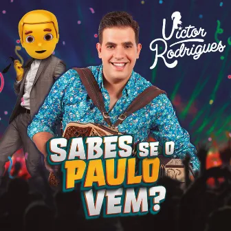 Sabes Se o Paulo Vem? by Victor Rodrigues