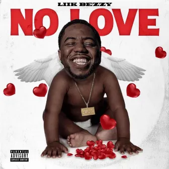 No Love by Liik Bezzy