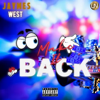 Make It Back by Jaymes West