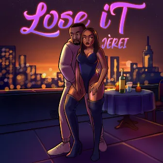 LOSE IT by JÉREI